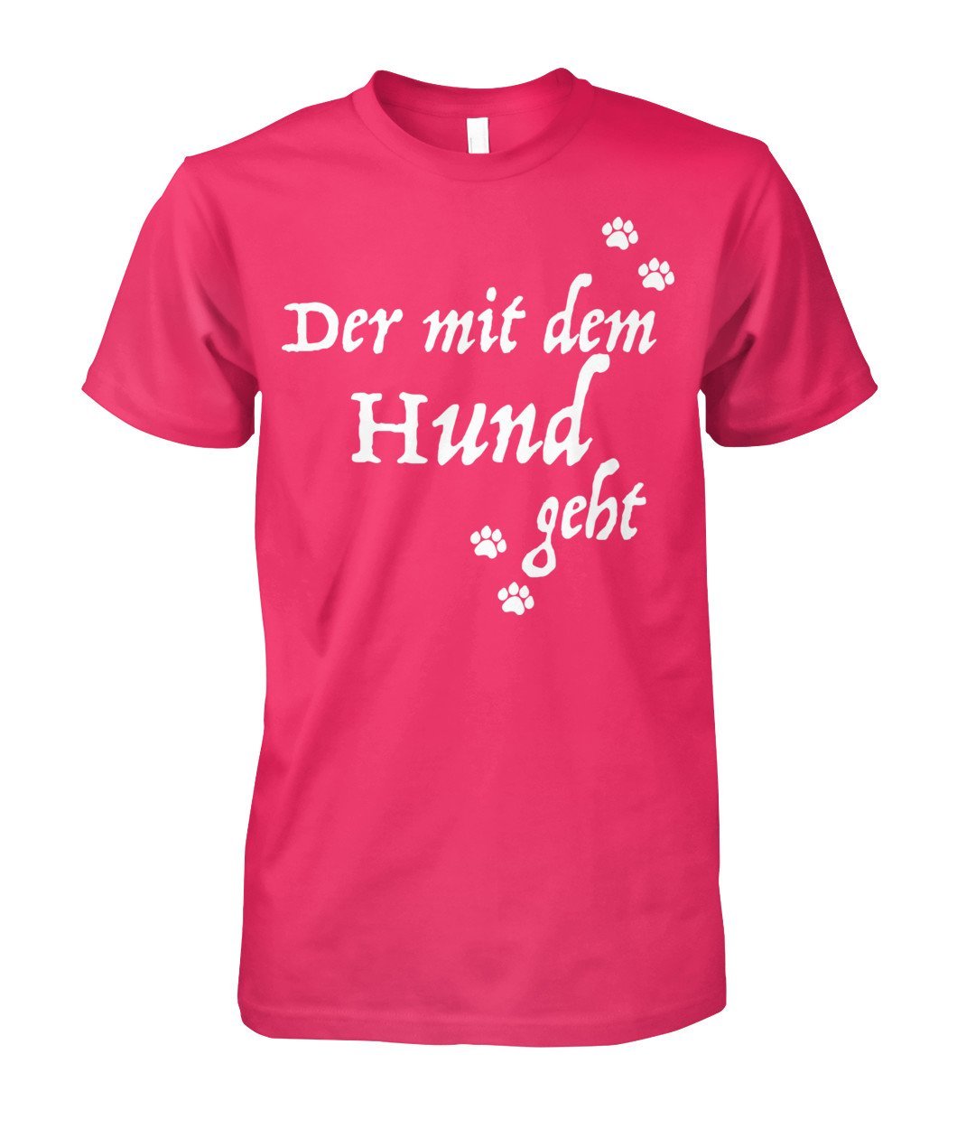 Der mit dem Hund geht Unisex Cotton Tee - TeePerfect