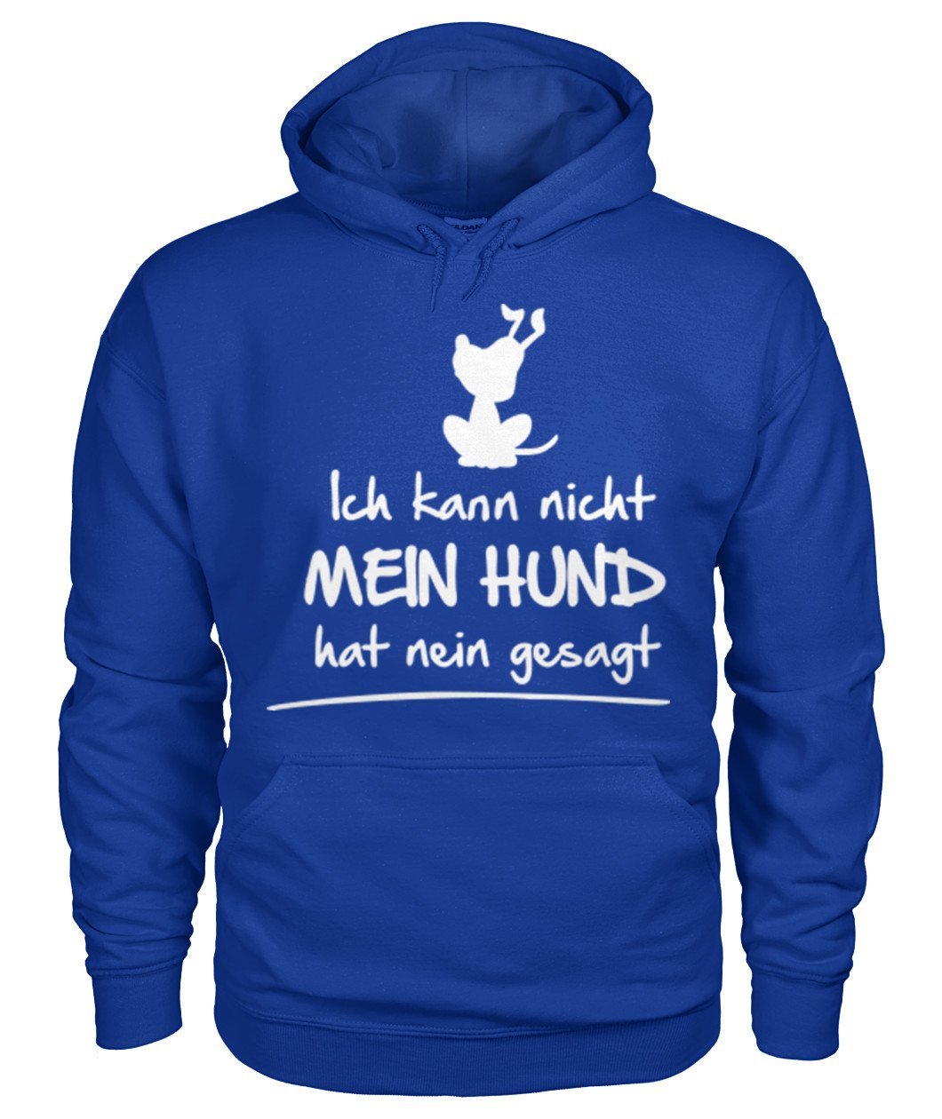 kann nicht hund hat nein gesagt Gildan Hoodie - TeePerfect