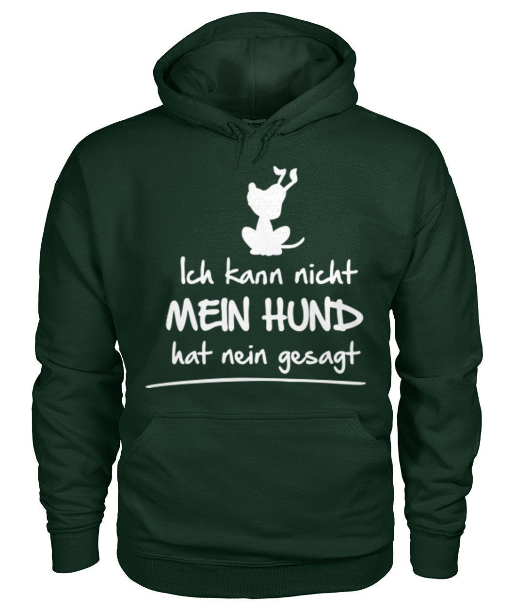kann nicht hund hat nein gesagt Gildan Hoodie - TeePerfect