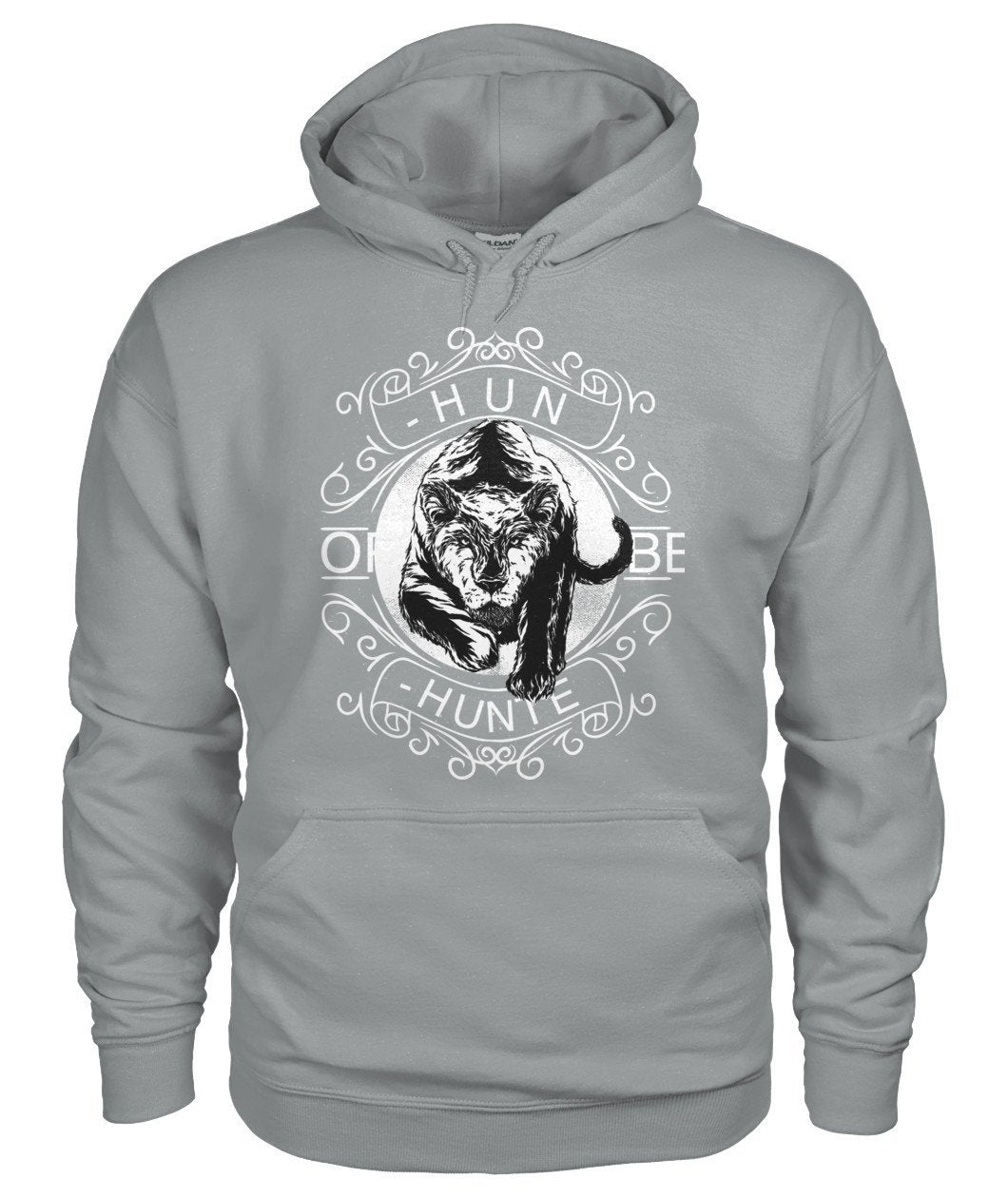 Hunt or Be Hunted Gildan Hoodie - TeePerfect