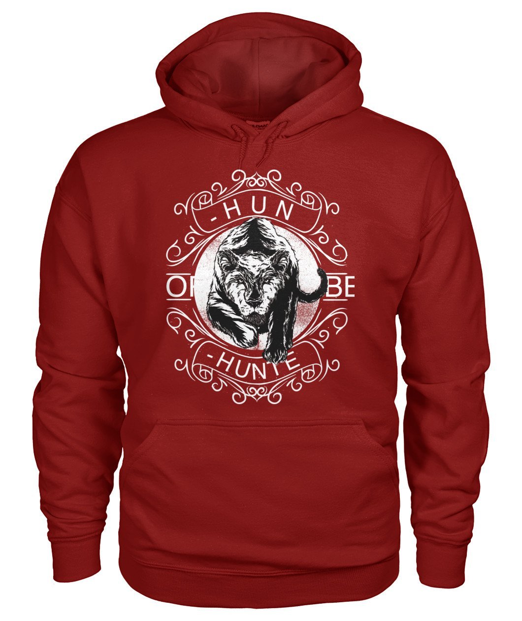 Hunt or Be Hunted Gildan Hoodie - TeePerfect