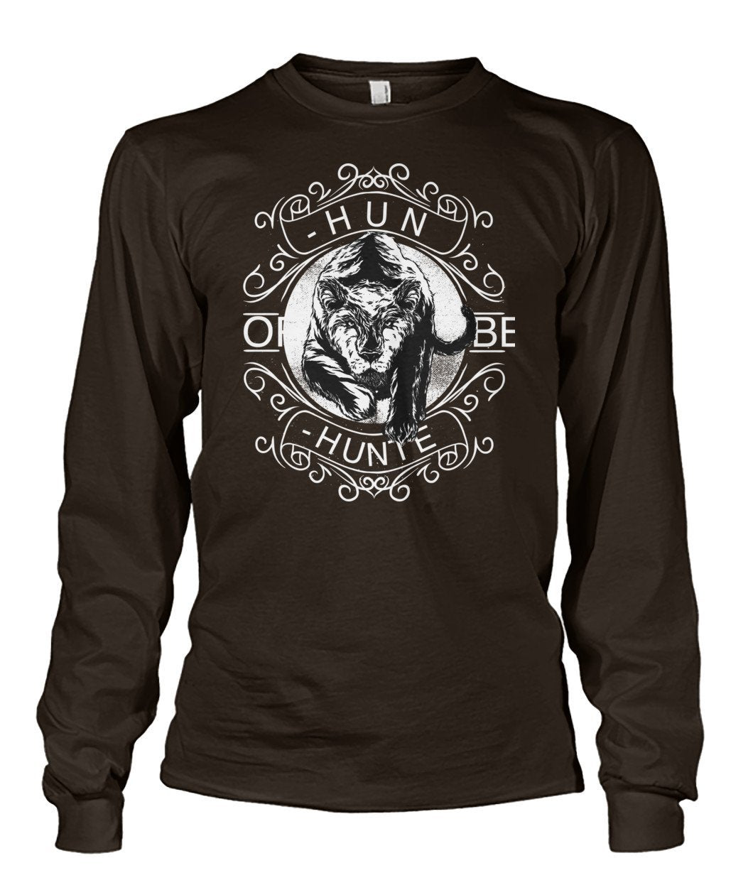 Hunt or Be Hunted Unisex Long Sleeve - TeePerfect