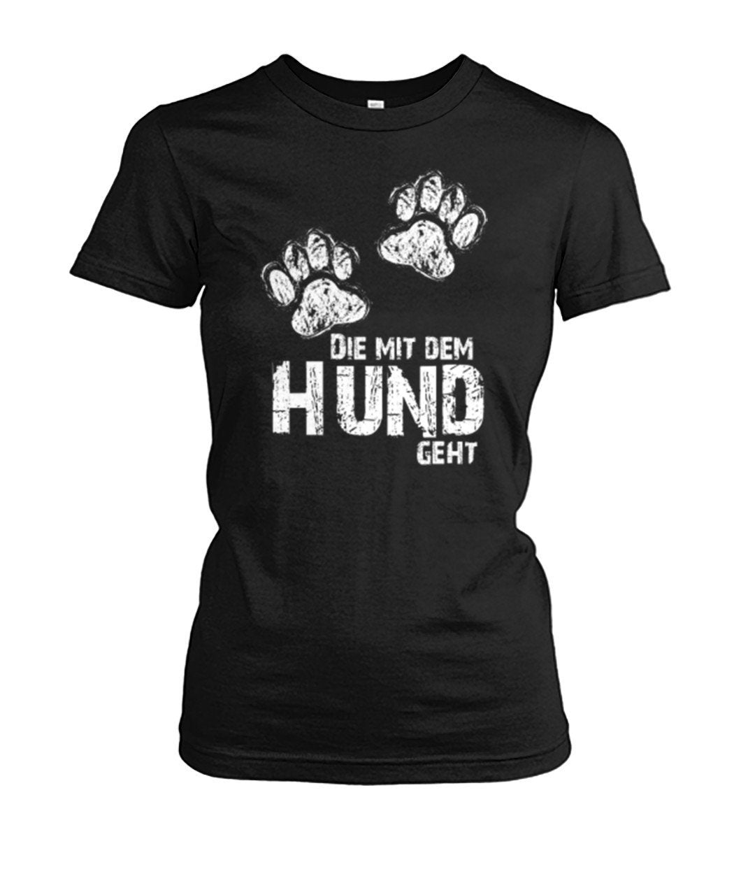 Die mit dem hund geht -- Women's Crew Tee - TeePerfect 