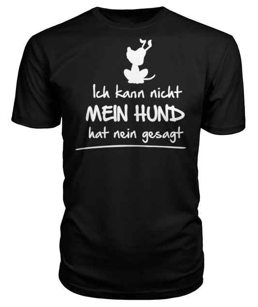 kann nicht hund hat nein gesagt Premium Unisex Tee - TeePerfect 