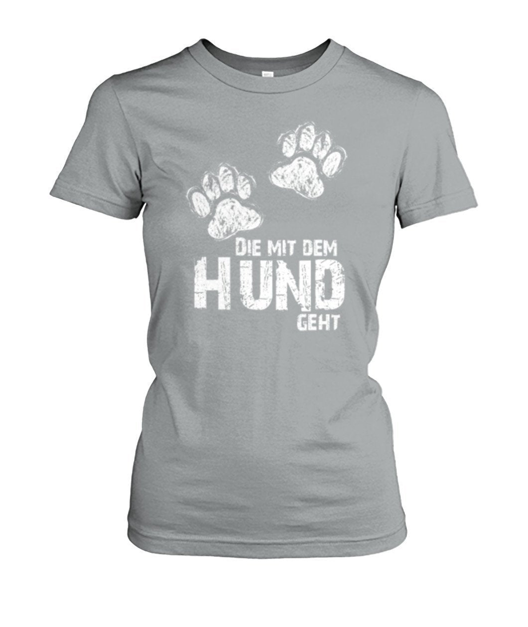 Die mit dem hund geht -- Women's Crew Tee - TeePerfect 